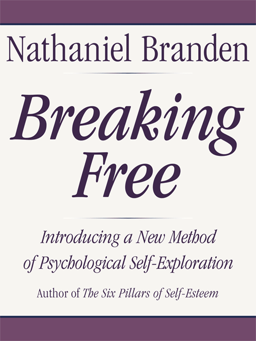 Title details for Breaking Free by Nathaniel Branden - Available